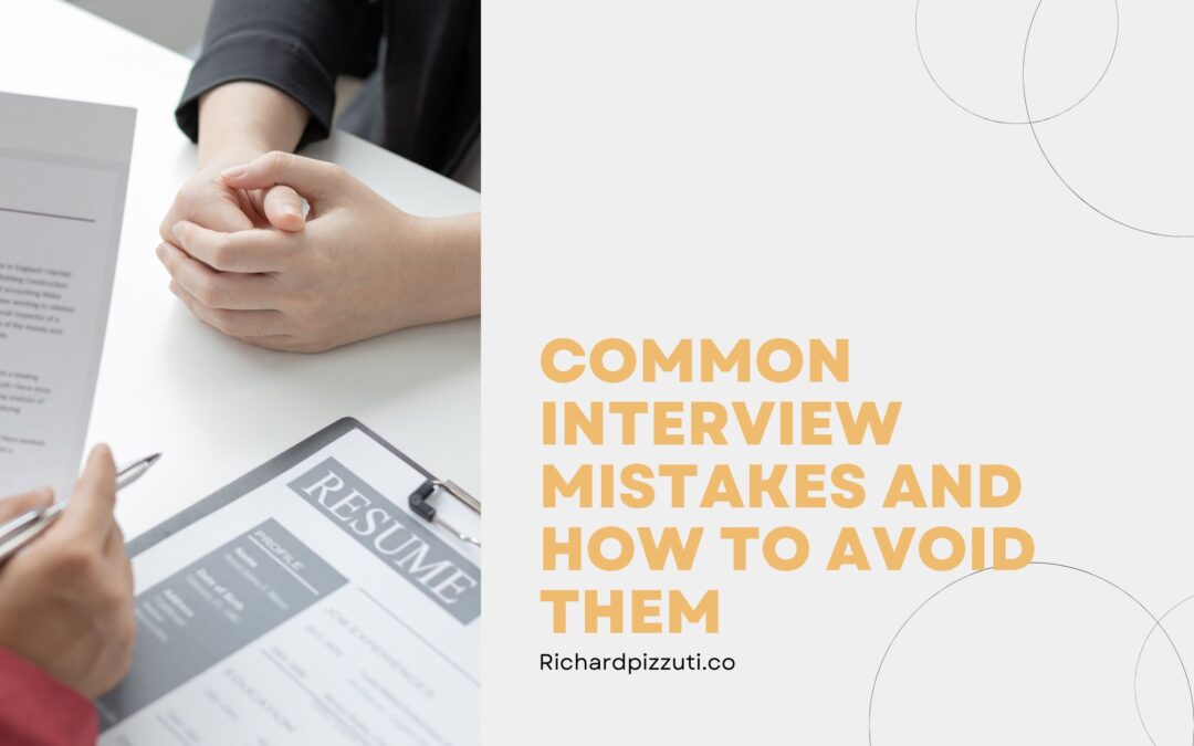 Common Interview Mistakes and How to Avoid Them