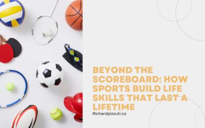 Beyond the Scoreboard: How Sports Build Life Skills That Last a Lifetime
